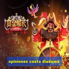 opiniones costa diadema